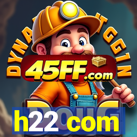 h22 com